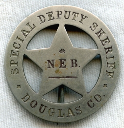 Great ca 1890s Douglas County, Nebraska Special Deputy Sheriff Circle Star