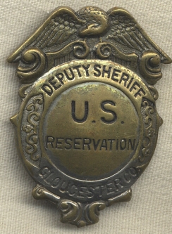 Circa 1900 United States Reservation Gloucester Co., New Jersey Deputy Sheriff Badge