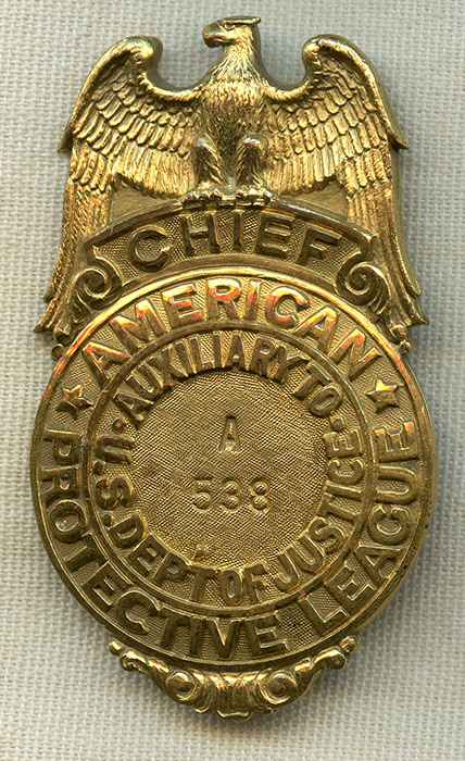 Rare Rank ca. 1918 American Protective League Chief Badge Type III in ...