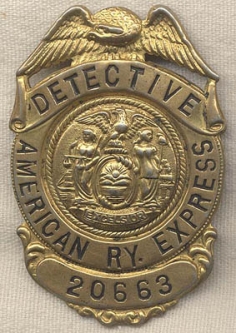 Circa 1920 American Railway Express Detective Badge #20663