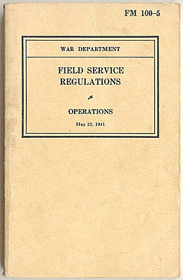 1941 US War Department Field Service Regulations Manual FM 100-5 ...