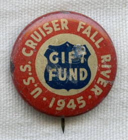 1945 USS Cruiser Fall River Gift Fund Donation Pin