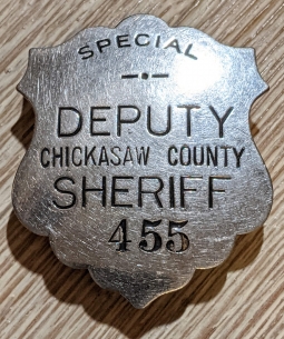 WWI Era Chickasaw Co. Iowa Special Deputy Sheriff Badge #455 by REESE