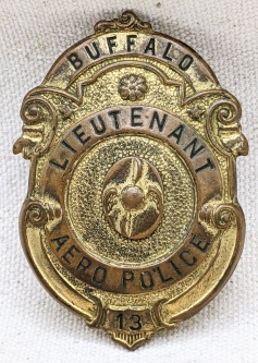 Very Early Ca 1920 Buffalo NY Aero Police Lieutenant Badge #13