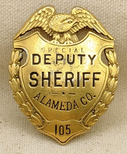 Nice Old 1920s-Early 30s Alameda Co CA Special Deputy Sheriff Badge #105 in Gold Plate by Ed Jones