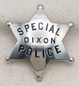 1940s -50s Dixon CA Special Police 6 point Star Badge by Patrick & Moise Klinkner Co