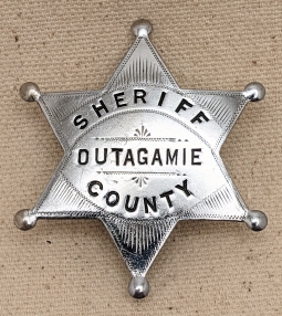 Great Old 1890s Full Sheriff 6 pt Star Badge from Outagamie Co Winsconsin