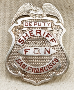 Great Ca 1927-35 San Francisco Co CA Deputy Sheriff "Juice" Badge with Original Owners Initials FQN