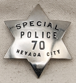 1930s Nevada City CA Special Police 6 point Star Badge #70 by Patrick & Moise Klinkner