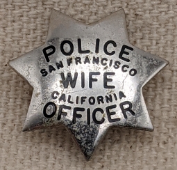 Wonderful ca 1940s-50s San Francisco CA Police Officer Wife Lapel Badge