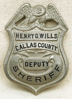 Ca 1910s-1920s Dallas Co TX Deputy Sheriff Badge of Henry G. Wills