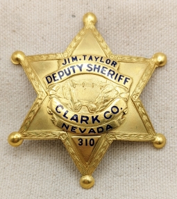 Beautiful ca 1940 Clark County NV Deputy Sheriff Badge # 310 of Jim Taylor by George Schenck