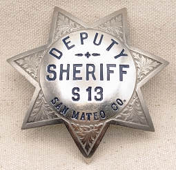 Large 1930s San Mateo Co CA Deputy Sheriff Badge # S13 by Irvine & Jachens