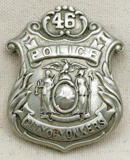 Beautiful Ca 1899 Yonkers NY Police Patrolman 2nd Issue Badge #46 1st Run Maker Marked S.A. French