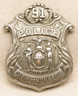 Beautiful Ca 1900 Yonkers NY Police Patrolman Badge #91 Unmarked but by S.A. French 2nd Issue