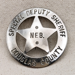 Great ca 1900s Douglas Co. NE Special Deputy Sheriff Circle Star Badge