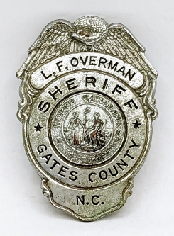 Great 1944 Full Shariff of Gates Co NC Badge of L.F. Overman who served For 18 Years