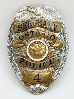 Nice Well Used 1950s Ontario CA Police Sergeant Badge #4 by Entenmann