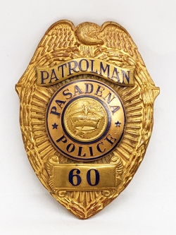 Beautiful & Large 1920s Pasadena California Police Patrolman Badge #60 Made for Everard by LARSCO