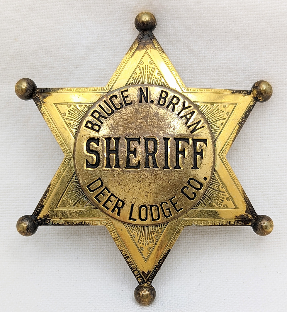 Fantastic Ca. 1912 Sheriff of Deer Lodge Co., Montana Badge of Sheriff ...