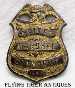 Wonderful ca 1900 Granbury TX city Marshal Badge in Gilt Bronze