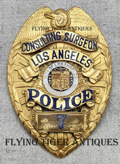 Wonderful Ca 1930 Los Angeles Police Consulting Surgeon Badge #7