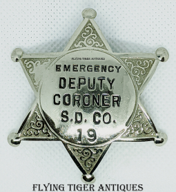 Late 1930s Emergency Deputy Coroner San Diego Co. #19 Badge by CAL STAMP CO