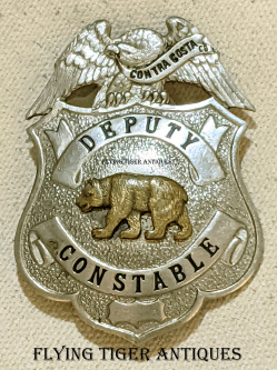 Wonderful Ca 1910s Contra Costa County Deputy Constable Badge