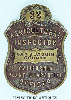 Great 1930's San Joaquin County California Plant Quarantine Officer Badge #32.