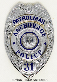 Scarce ca 1930's Territorial Alaska Anchorage Police Patrolman Badge #31