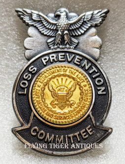 Ext Rare 1960s-70s USN Navy Resales & Service Support Office Loss Prevention Committee Badge