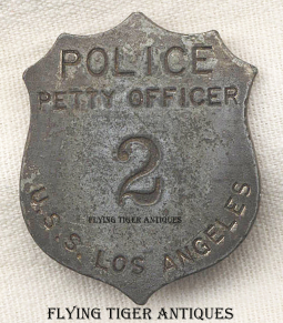 Extremely Rare WWII USS Los Angeles Police Petty Officer Badge # 2