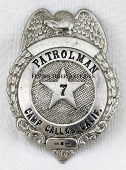 Ext Rare Early WWII US Army Callan (San Diego) CA Patrolman Badge #7