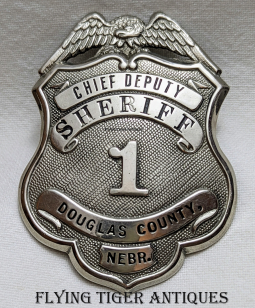 Wonderful ca 1910s-1920s Douglas Co Nebraska Chief Deputy Sheriff Badge # 1