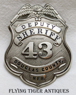 Beautiful 1910s-1920s Douglas Co Nebraska Deputy Sheriff Badge # 43