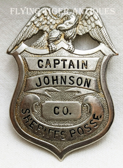 Great Late 1930s Johnson Co Texas Sheriff's Posse Captain Badge by Cartan Ft Worth