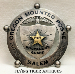 Ca 1936 Oregon Mounted Posse Governor's Guard Police Salem OR HUGE One of the Most Beautiful Badge