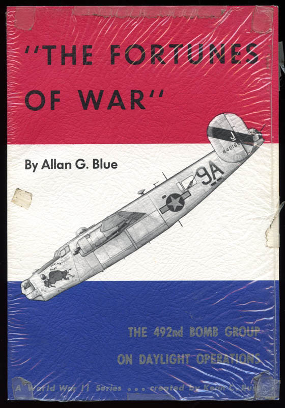 The Fortunes of War: The 492nd Bomb Group on Daylight Operations by A ...