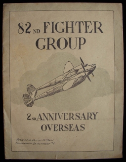 Rare Wartime USAAF "82nd Fighter Group: 2nd Anniversary Overseas" Unit History Printed in Italy