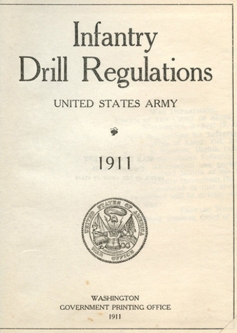 1911 United States Army "Infantry Drill Regulations" Book