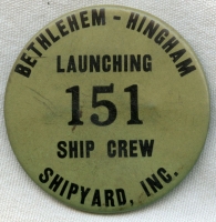 WWII Bethlehem Steel Co. (Hingham, Massachusetts) Shipyard Launching Crew Badge
