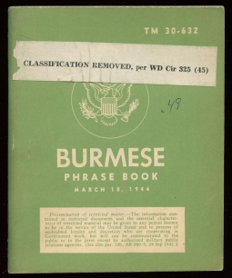 1944 US Army Training Manual TM 30-632 "Burmese Phrase Book" with Declassification Label