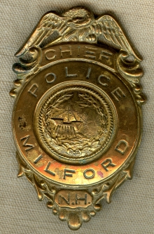 Great Old 1910-1920s  Milford NH Chief of Police Badge