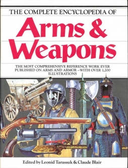 1979 "The Complete Encyclopedia of Arms & Weapons" Reference Book in Excellent Condition