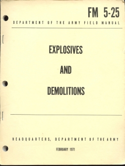 Vietnam War Era US Army Field Manual FM 5-25 Explosives and Demolitions February 1971