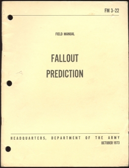 Vietnam War / Cold War Era 1973 US Army Field Manual: FM 3 22  Fallout Prediction