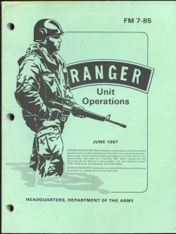 Late Cold War Era US Army Field Manual FM 7-85 Ranger Unit Operations June 1987