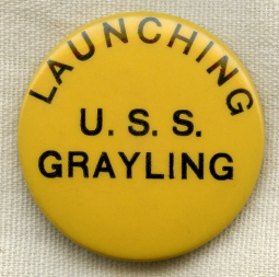 Early WWII Lost Boat USS Grayling SS-209 Celluloid Launch Button / Badge