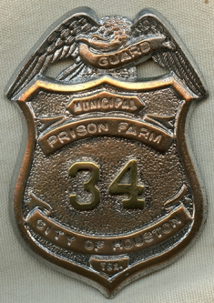 Great 1950's Houston, Texas Municipal Prison Farm Guard Badge