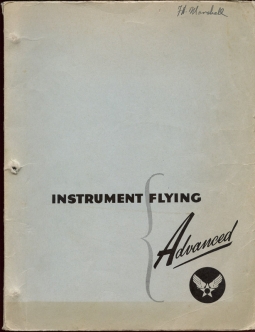 1943 USAAF Technical Order No. 30-100B-1 "Instrument Flying: Advanced Theory & Practice"